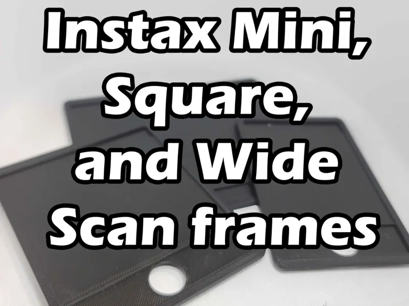 Instax Mini/Square/Wide Flatbed Scan Frames