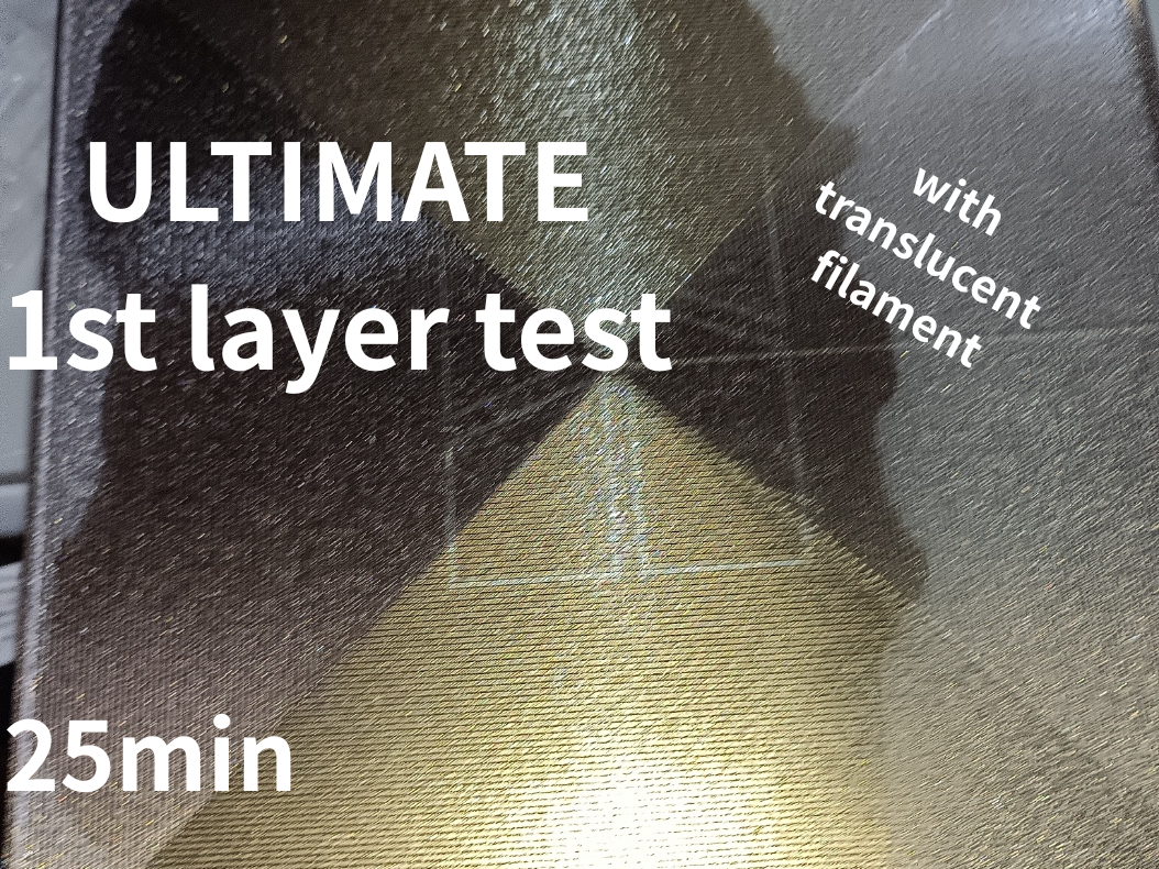 ultimate 1st-layer test with translucent filament