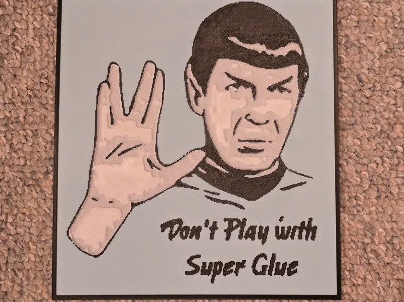 Sign - Spock says - Don't Play with Super Glue