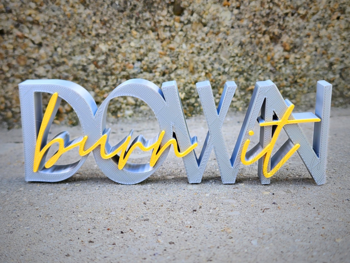 "Burn It Down" Shelf Sign