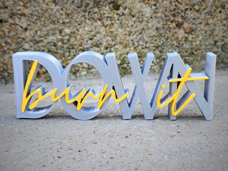 "Burn It Down" Shelf Sign