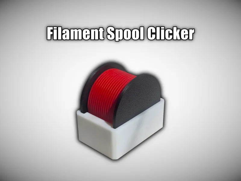 Filament Spool Fidget Clicker