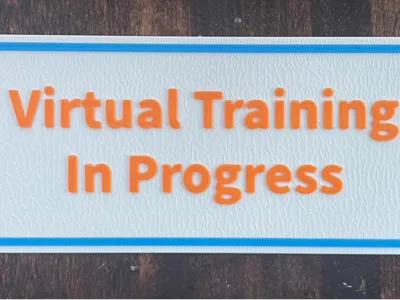 Virtual Training in Progress Sign
