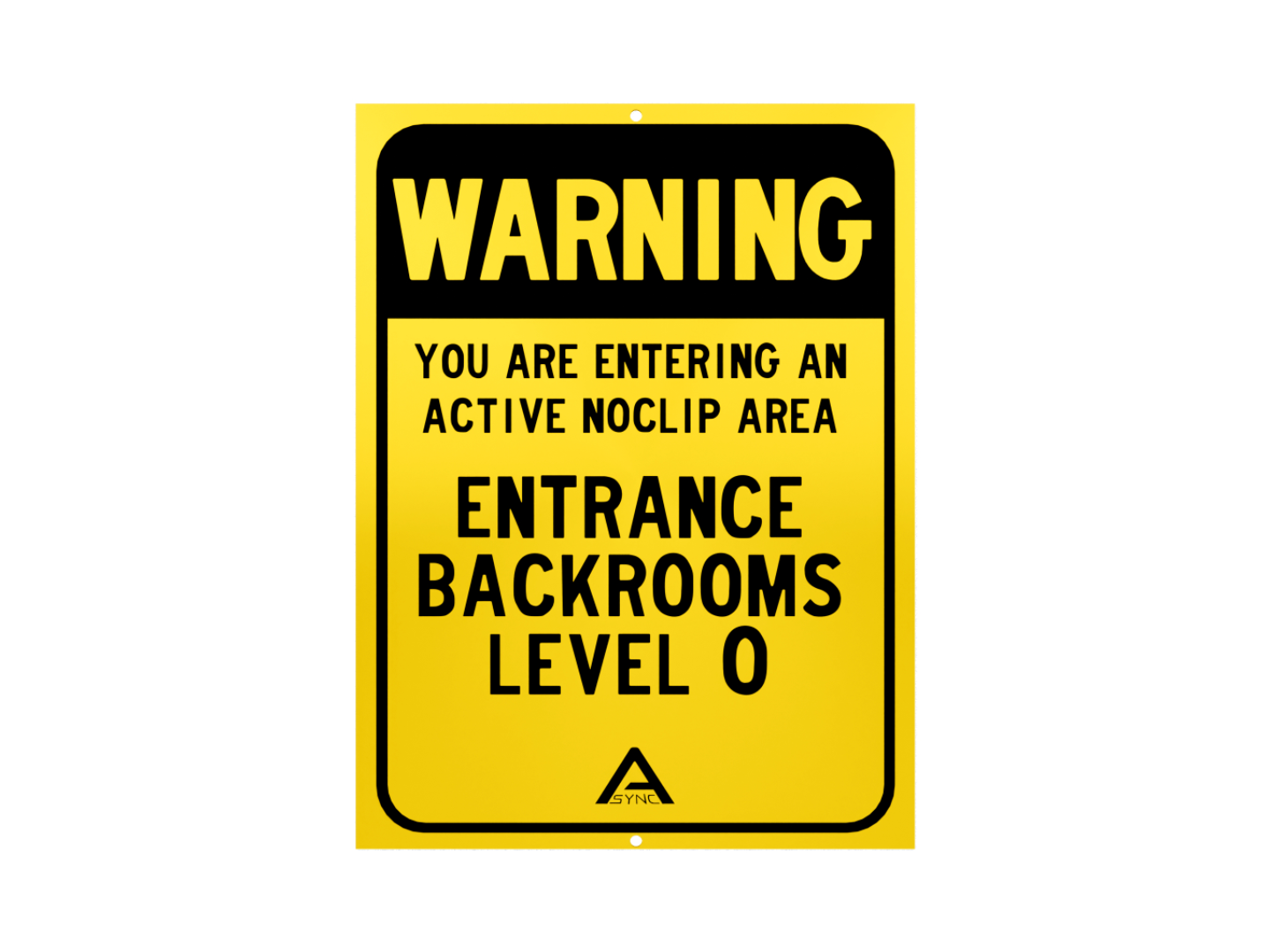 BACKROOMS LEVEL 0 WARNING SIGN