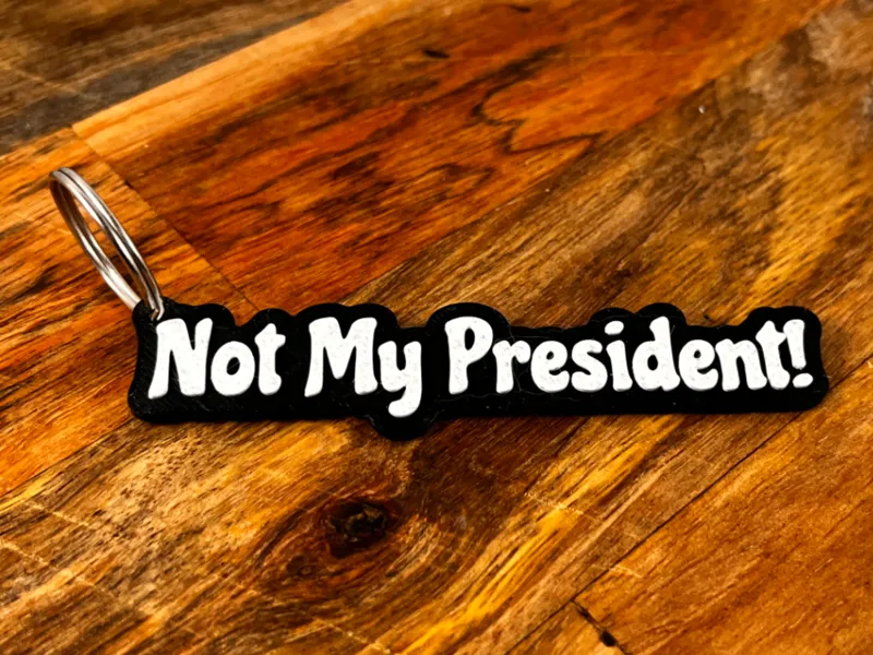 Not my President keytag