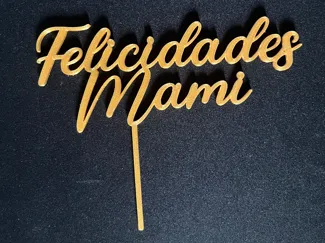 Topper Felicidades Mami