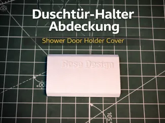 Duschtür-Halter Abdeckung/Shower Door Holder Cover