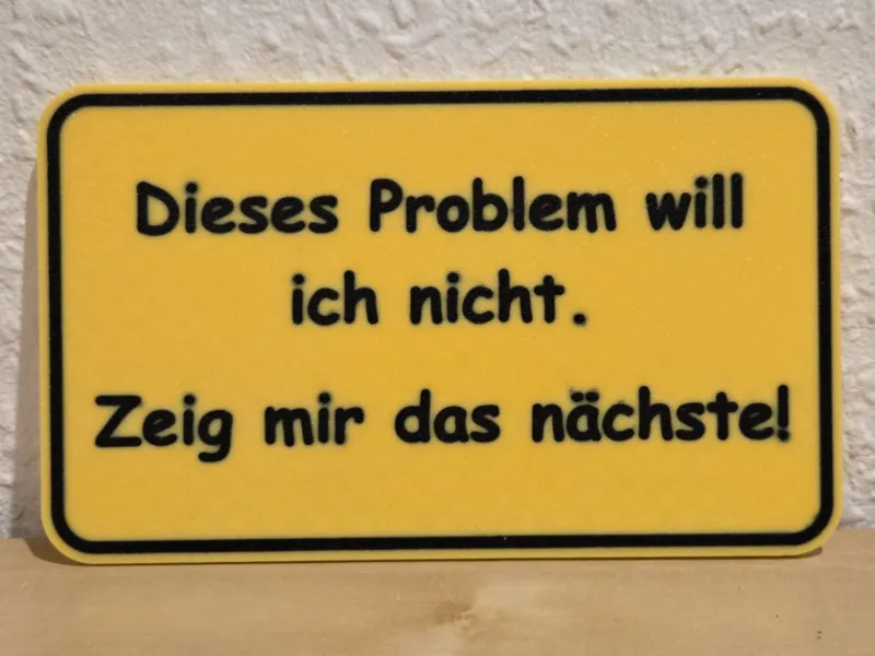 Lustiges Schild " Dieses Problem "