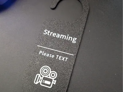 Do Not Disturb While Streaming Door Sign