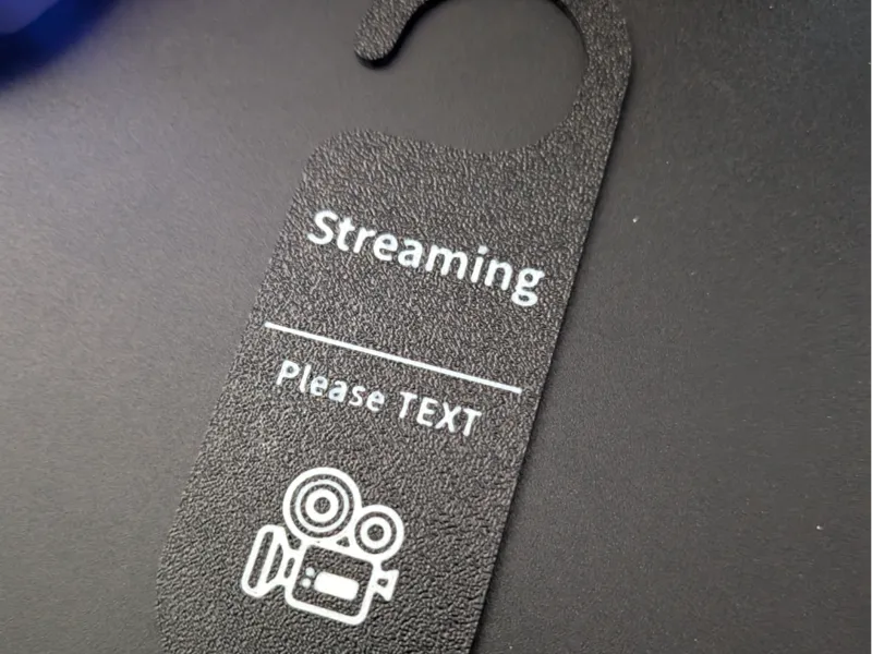 Do Not Disturb While Streaming Door Sign