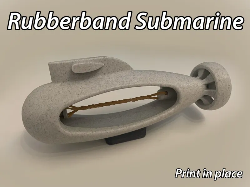 Rubberband Submarine - Print in place