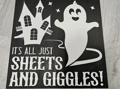 Sign - Halloween Its all just sheets and giggles