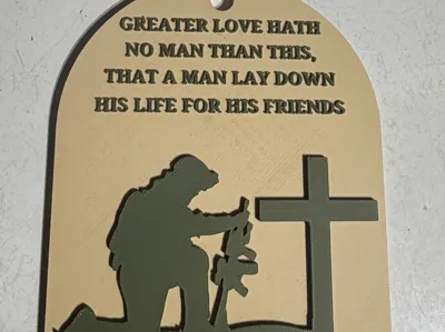 Greater Love Hath No Man Soldier Kneeling Sign
