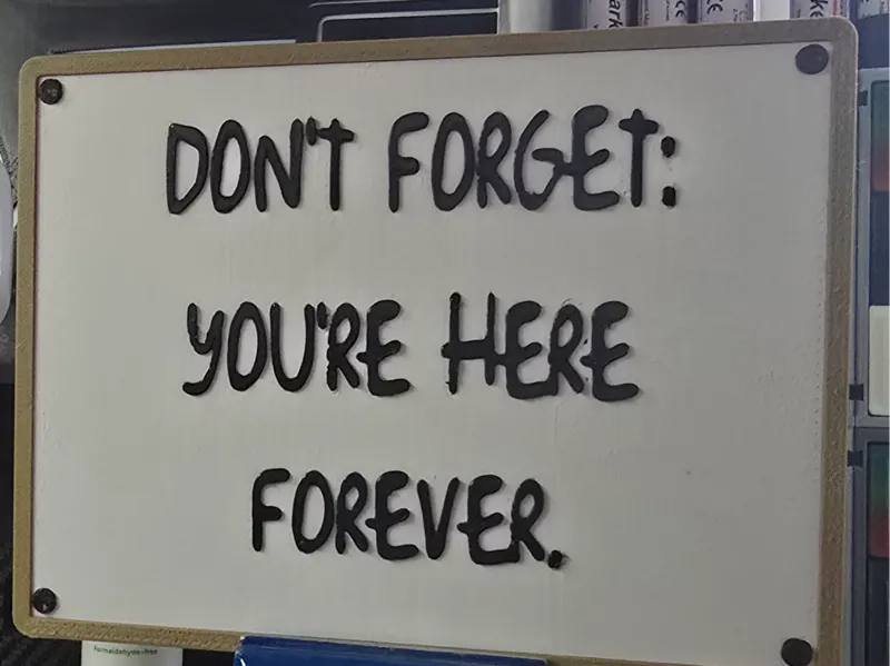 'Don't forget: you're here forever' Sign Simpsons