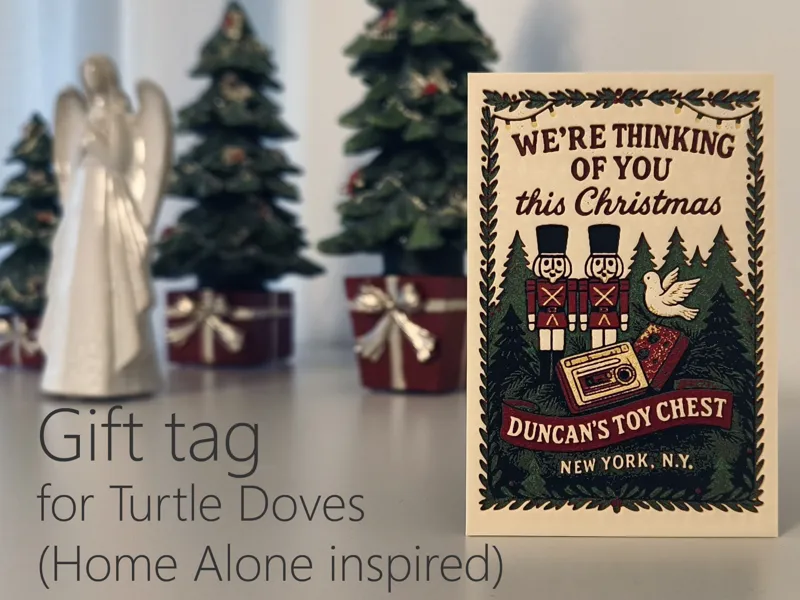 Gift tag for Turtle Doves (Home Alone inspired)