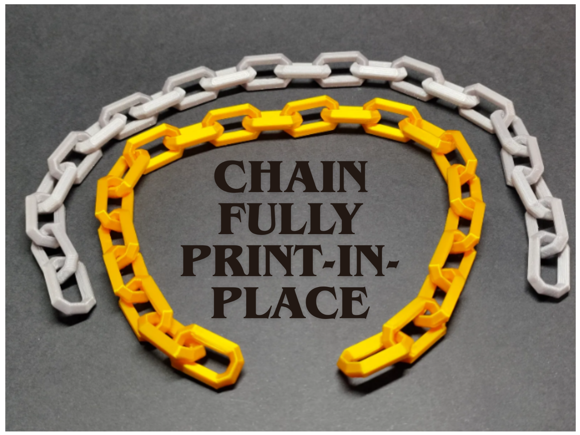 Chain fully Print-in-place