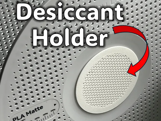 Filament Desiccant Holder