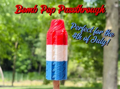 Bomb Pop Passthrough