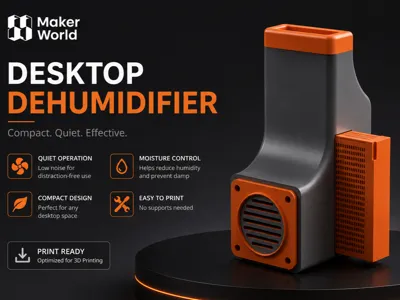 Desktop Dehumidifier - Makerworld Parts