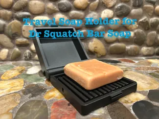 Travel Soap Holder for Dr Squatch Bar Soap