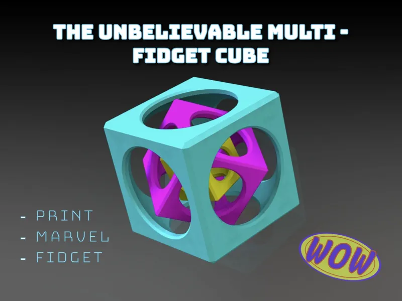 The UNBELIEVABLE MULTI - FIDGET CUBE