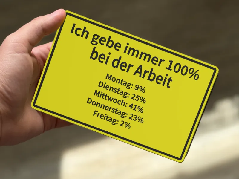 witziges Schild / Büroschild / Arbeit 