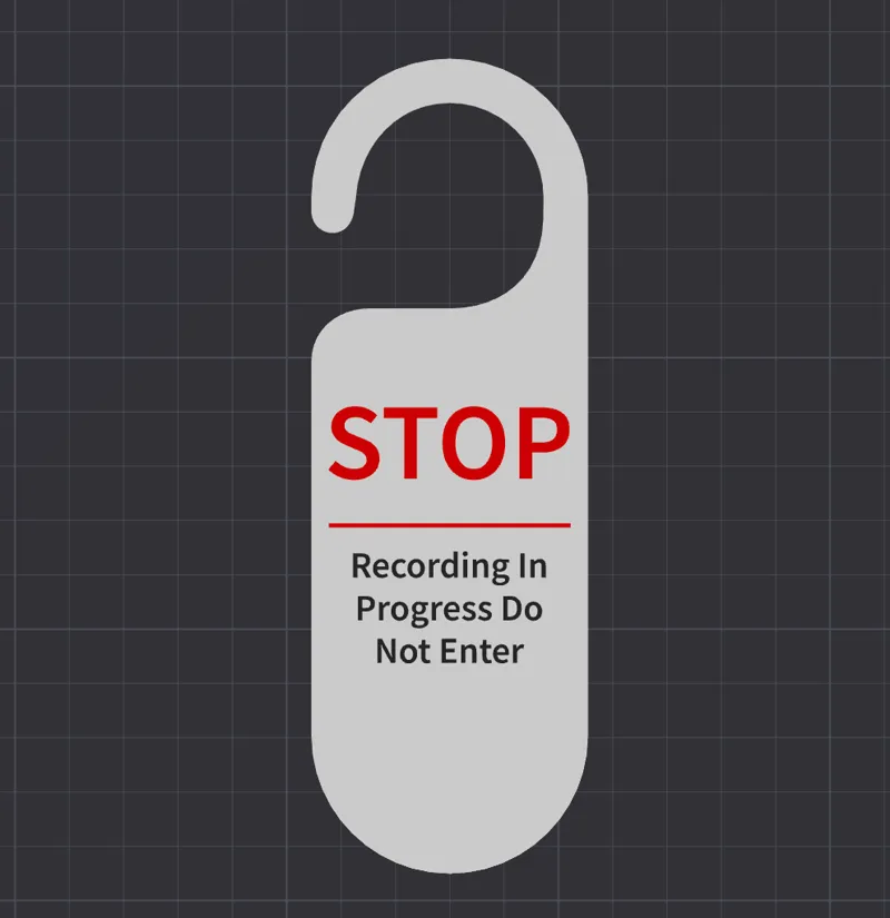 Recording In Progress Door Hanger