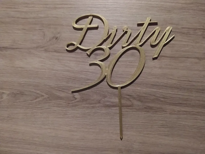 Dirty 30 Cake Topper / "Dirty 30" 蛋糕装饰