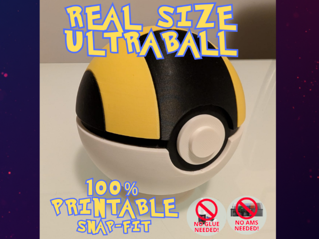 Real Size Ultraball / No Glue, No AMS, Snap-Fit