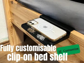 Fully customisable clip-on bed shelf