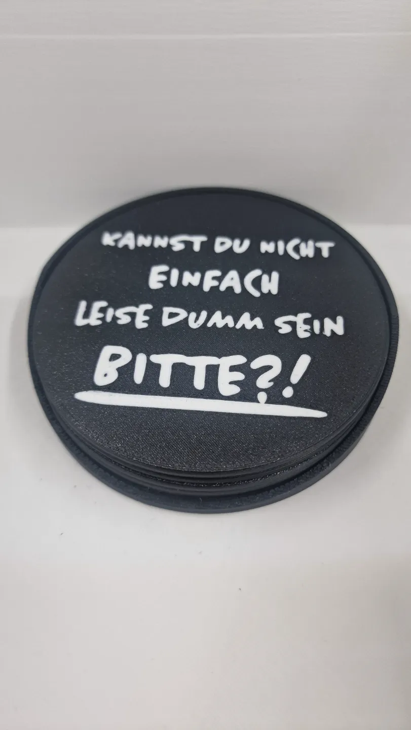 Kannst du nicht einfach leise dumm sein COASTER – Kostenloses 3D ...