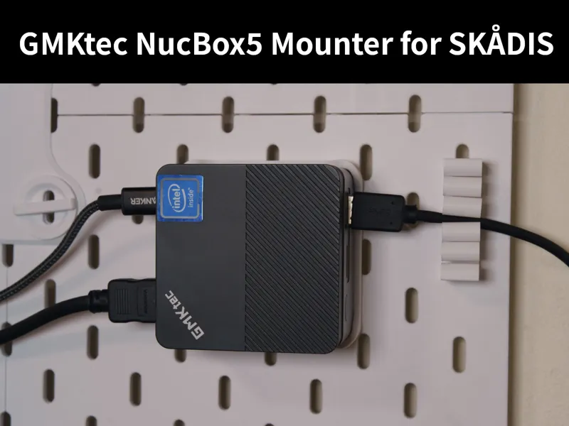 GMKtec NucBox5 Mounter for SKÅDIS
