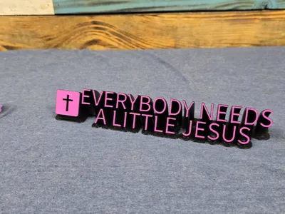 Everybody Needs a Little Jesus nameplate