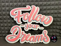 Follow your Dreams - x1-0.2mm layer, 2 walls, 15% infill