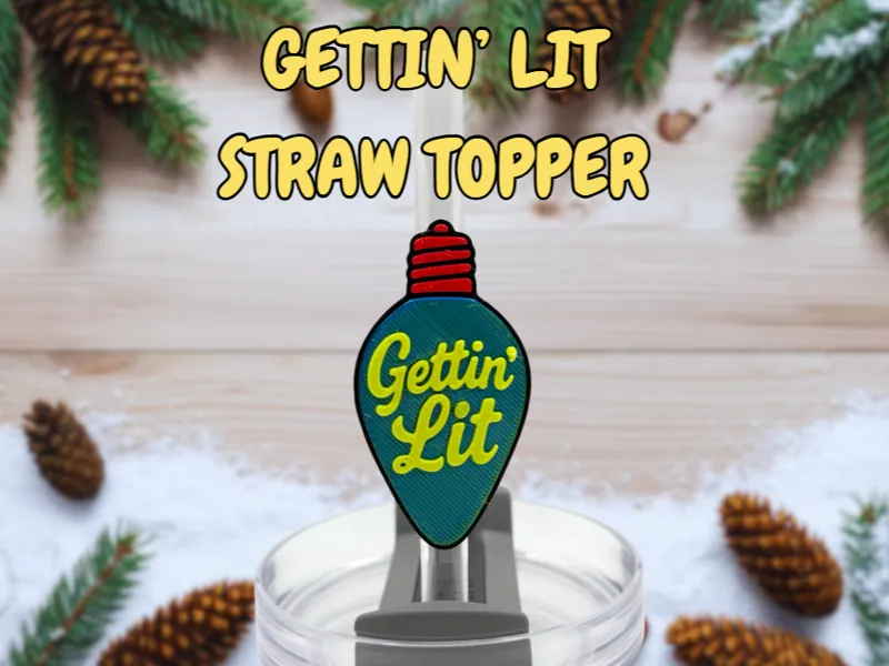 Gettin' Lit Straw Topper | Straw Buddy |Stanley