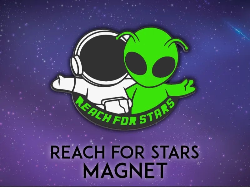 Reach for stars Magnet