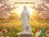 Jesus Resurrection