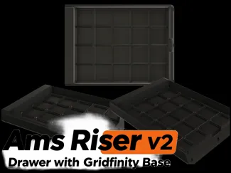 Ams Riser v2 Drawer with Gridfinity Base