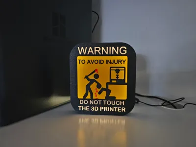 Do not touch 3D printer Lightbox
