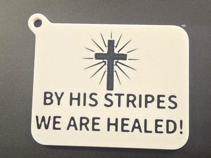 By His Stripes We Are Healed Keychain