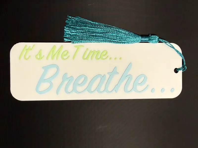 Breathe...It's Me Time... Bookmark
