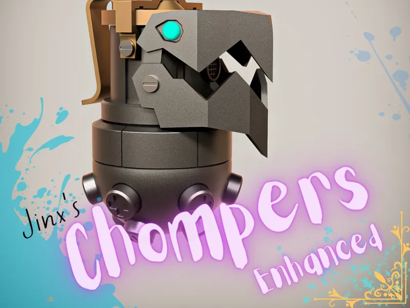 Jinx Chompers - Enhanced Version