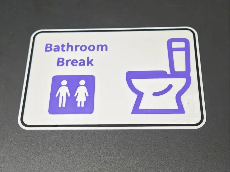 Bathroom Break sign