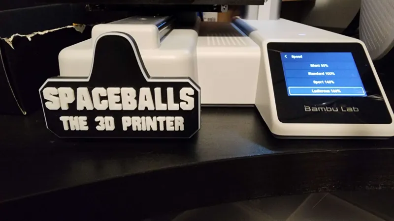 SPACEBALLS THE 3D PRINTER THE SIGN