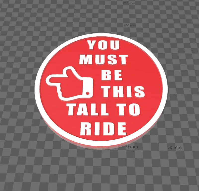 YOU MUST BE THIS TALL TO RIDE