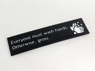 Everyone Must Wash Hands. Otherwise, Gross. Sign