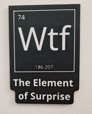 Wtf, the Element of Surprise !