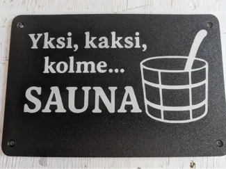Sauna Sign "Yksi, kaksi, kolme... SAUNA
