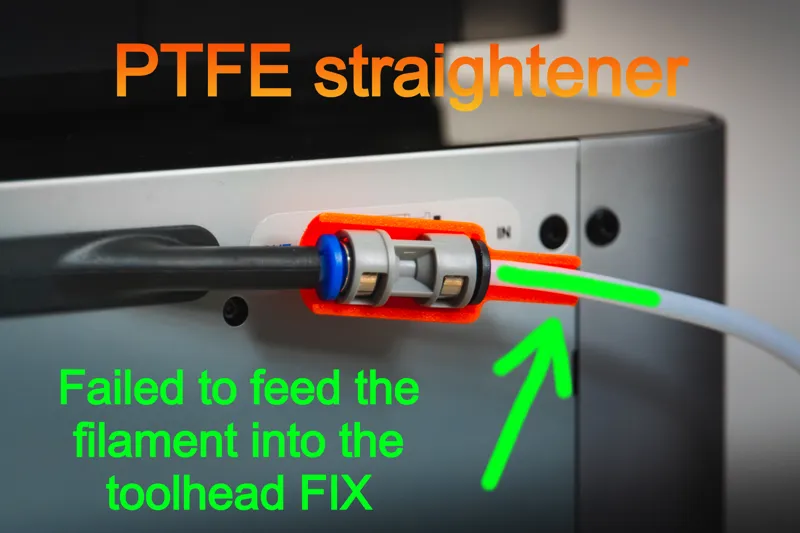 PTFE coupler straightener - Failed to feed the filament into the toolhead FIX