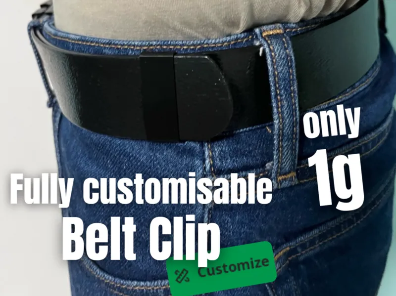 Fully customisable Belt Clip